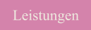 Leistungen